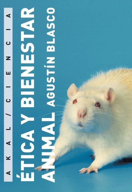 Agustin Blasco - Ética y bienestar animal, E-bok
