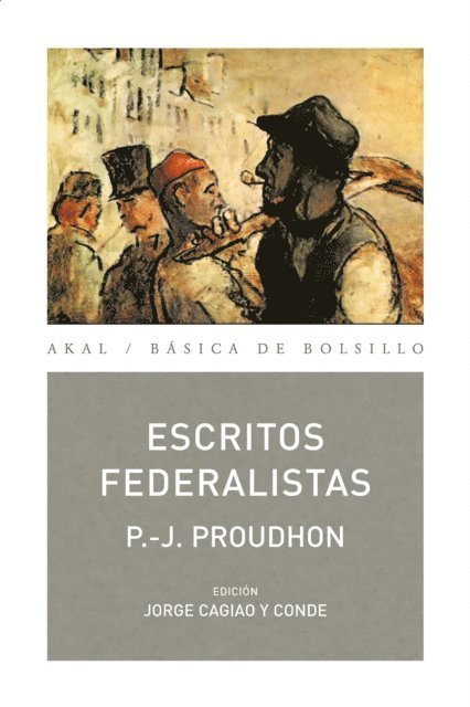 Pierre Joseph Proudhon - Escritos Federalistas, E-bok