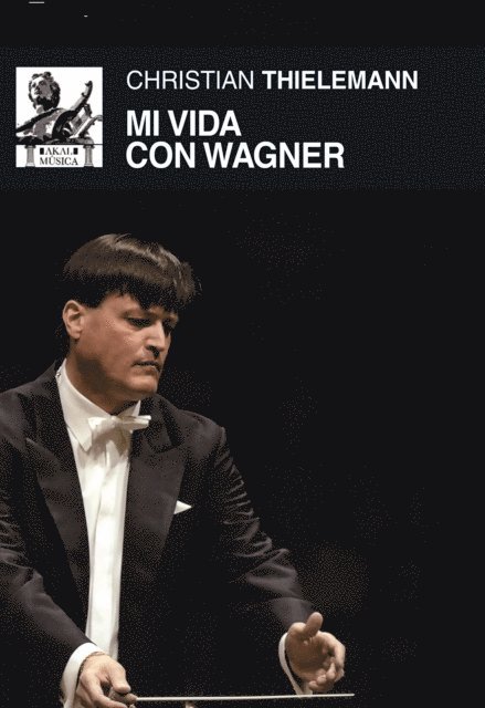 Christian Thielemann - Mi vida con Wagner, E-bok