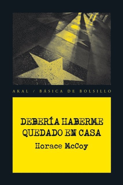 Horace McCoy - Debería haberme quedado en casa, E-bok