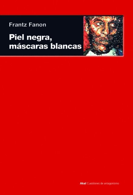 Frantz Fanon - Piel negra, máscaras blancas, E-bok. Tillgänglighet: Lägg i varukorg