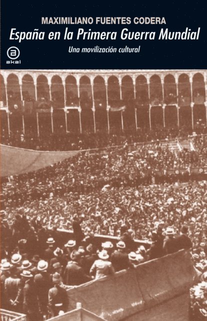 Maximiliano Fuentes Codera - España en la Primera Guerra Mundial, E-bok
