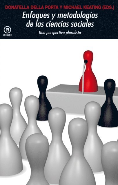 Michael Keating, Donatella della Porta - Enfoques y metodologías en las Ciencias Sociales, E-bok