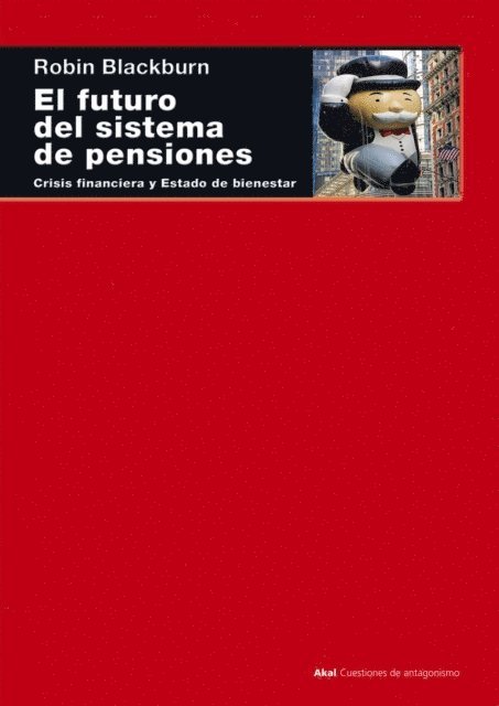 Robin Blackburn - El futuro del sistema de pensiones, E-bok