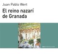 El reino nazarÃ¿ de Granada