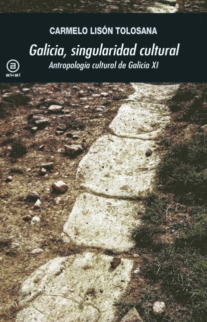 Carmelo Lison Tolosana - Galicia, singularidad cultural, E-bok