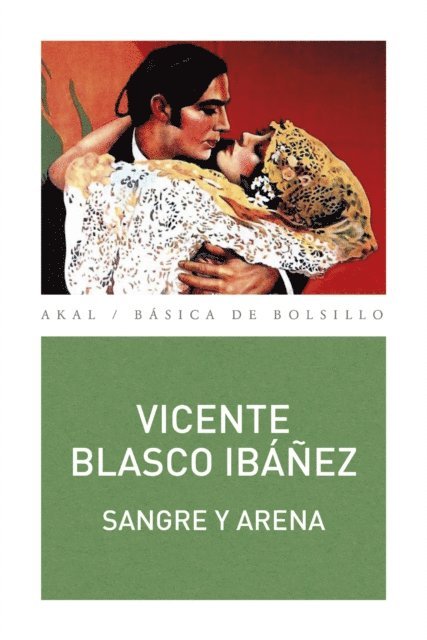 Vicente Blasco Ibanez - Sangre y Arena, E-bok