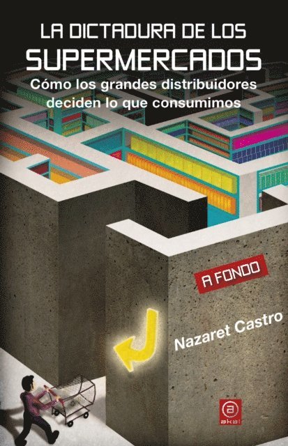 Nazaret Castro - La dictadura de los supermercados, E-bok