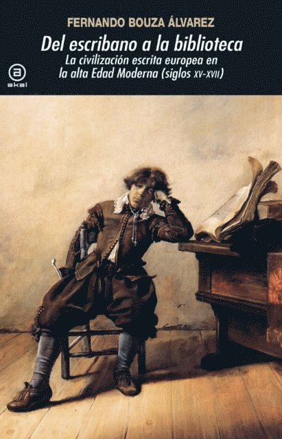 Fernando Bouza - Del escribano a la biblioteca, E-bok