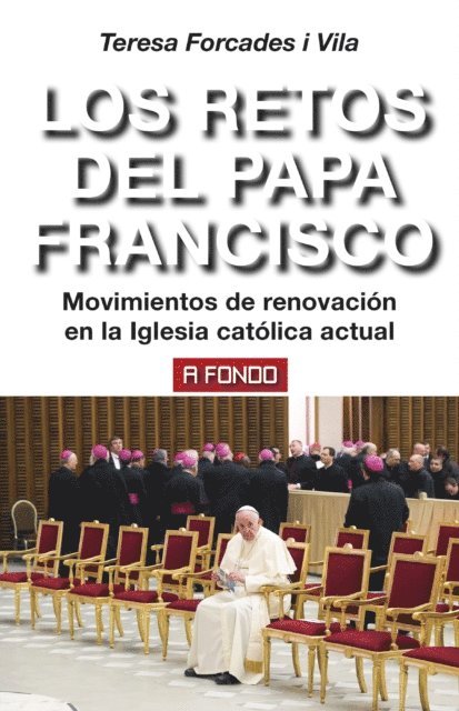 Teresa Forcades i Vila - Los retos del Papa Francisco, E-bok