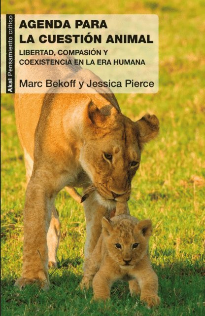 Jessica Pierce, Mark Bekoff - Agenda para la cuestión animal, E-bok