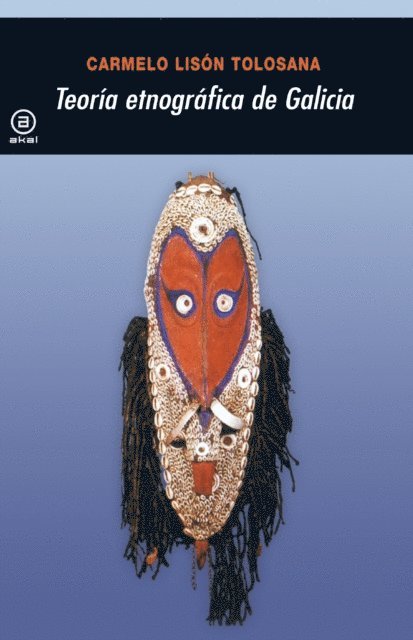 Carmelo Lison Tolosana - Teoría etnográfica de Galicia, E-bok