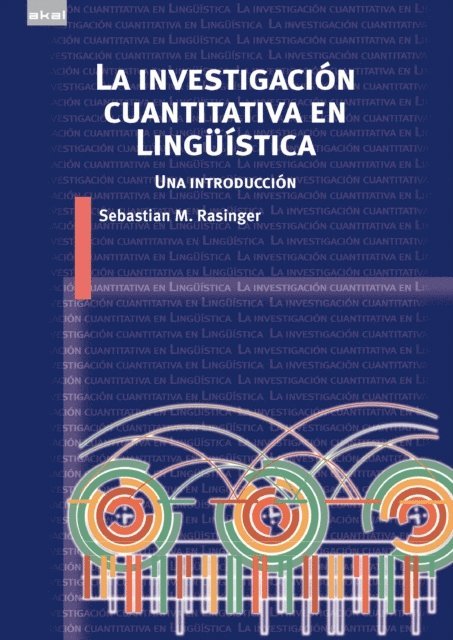 Sebastian Rasinger - La investigación cuantitativa en lingüística, E-bok