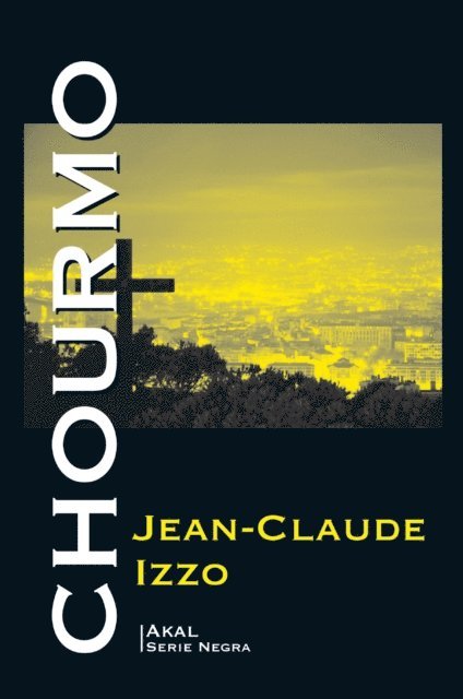 Jean-Claude Izzo - Chourmo, E-bok