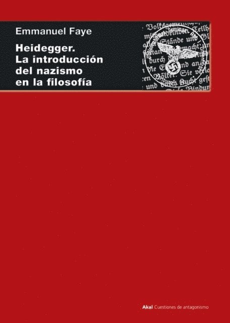 Emmanuel Faye - Heidegger. La introducción del nazismo en filosofía, E-bok