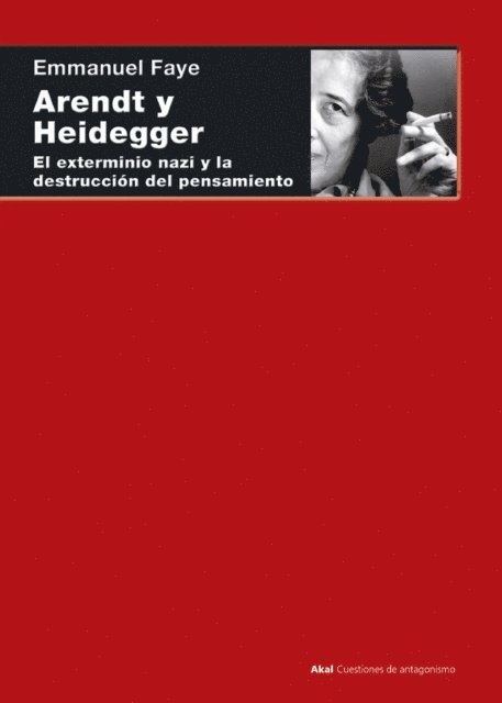 Emmanuel Faye - Arendt y Heidegger, E-bok