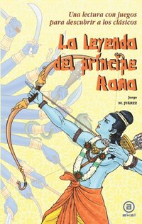 La leyenda del prÃ¿ncipe Rama