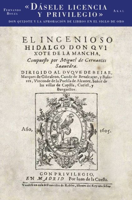 Fernando Bouza - Dásele licencia y privilegio, E-bok
