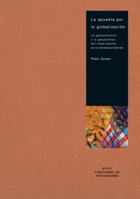 Peter Gowan - La apuesta por la globalizacion, E-bok