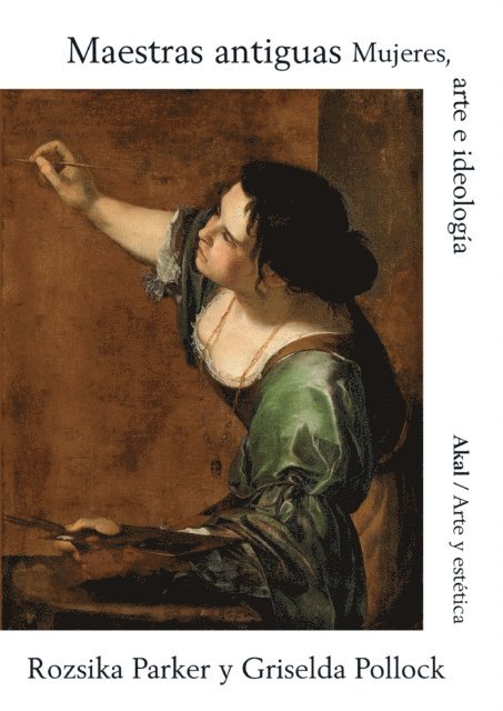 Rozsika Parker, Griselda Pollock - Maestras antiguas, E-bok