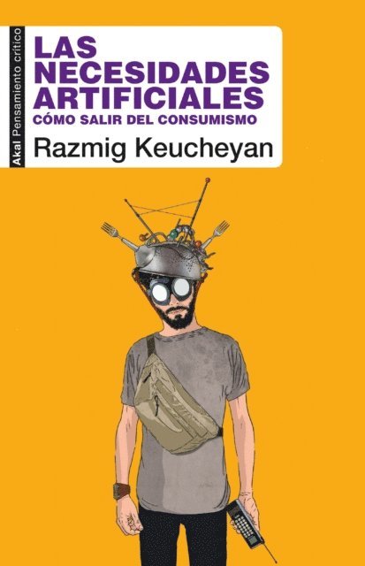 ?Razmig ?Keucheyan - Las necesidades artificiales, E-bok