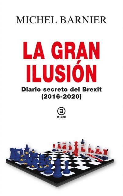 Michel Barnier - La gran ilusión, E-bok