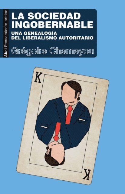 Gregoire Chamayou - La sociedad ingobernable, E-bok