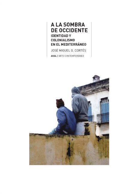 Jose Miguel G. Cortes - A la sombra de Occidente, E-bok