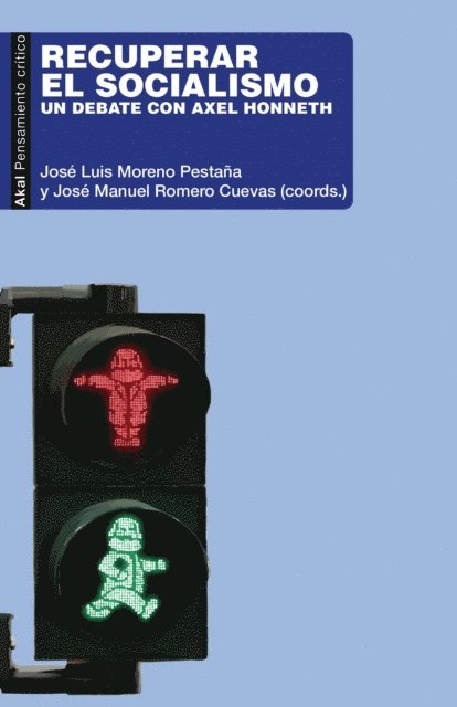 Jose Luis Moreno Pestana, Jose Manuel Romero Cuevas - Recuperar el socialismo, E-bok