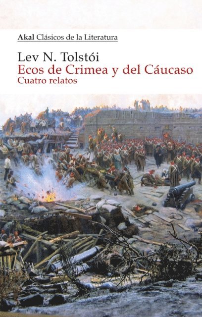 Lev Tolstoi - Ecos de Crimea y del Cáucaso, E-bok