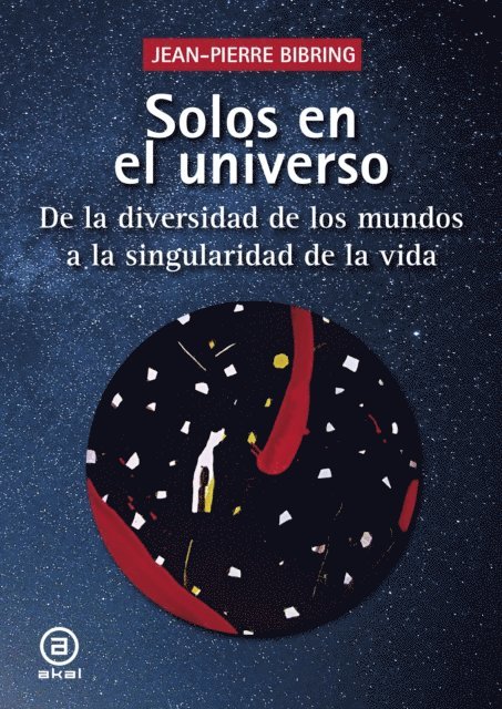 Jean-Pierre Bibring - Solos en el universo, E-bok