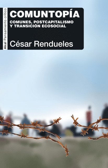 Cesar Rendueles - Comuntopía, E-bok