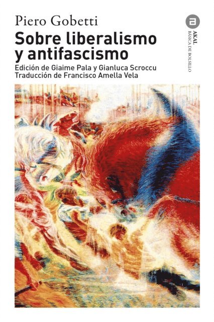 Piero Gobetti, Gianluca Scroccu, Giame Pala - Sobre liberalismo y antifascismo, E-bok