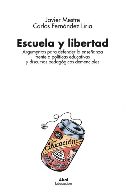 Carlos Fernandez Liria, Javier Mestre - Escuela y libertad, E-bok