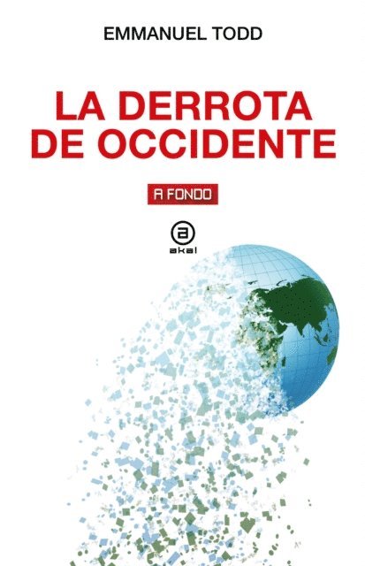 Emmanuel Todd - La derrota de Occidente, E-bok