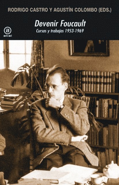 Agustin Colombo, Rodrigo Castro Orellana - Devenir Foucault, E-bok