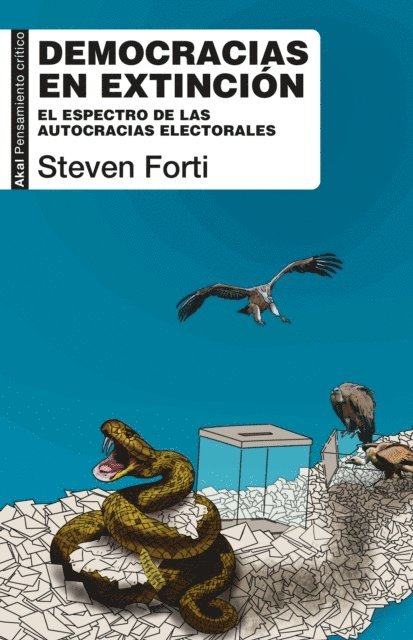 Steven Forti - Democracias en extinción, E-bok