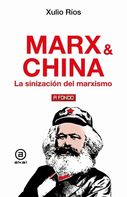 Xulio Rios - Marx & China, E-bok