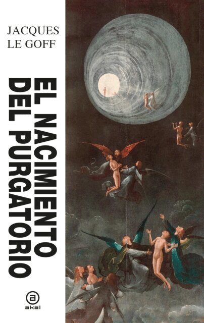 Jacques Le Goff - El nacimiento del purgatorio, E-bok