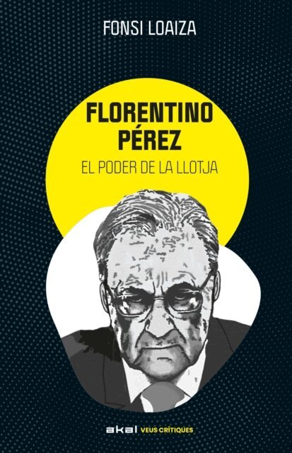 Fonsi Loaiza - Florentino Pérez i el poder de la llotja, E-bok. Tillgänglighet: Lägg i varukorg