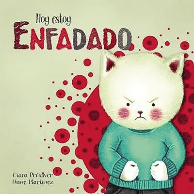 Clara Penalver, Nune Martinez - Hoy Estoy... Enfadado / Today I'm Angry, Inbunden. Tillgänglighet: Lägg i varukorg