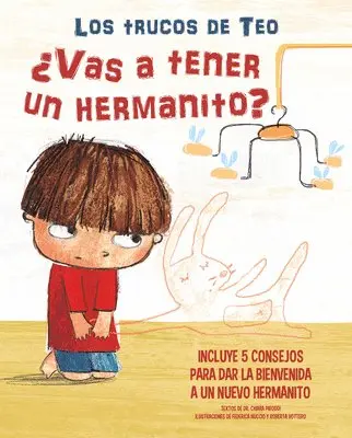 Chiara Piroddi - ¿Vas a Tener Un Hermanito?: Incluye 5 Consejos Para Dar La Bienvenida a Un Nuevo Hermanito / Are You Going to Have a Baby Brother or Sister? 5 Tips to, Kartonnage. Tillgänglighet: Lägg i varukorg
