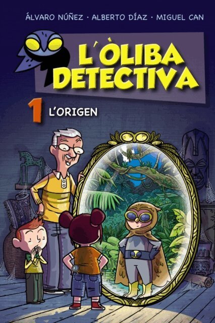 Alvaro Nunez - L'Oliba detectiva. L'origen, E-bok