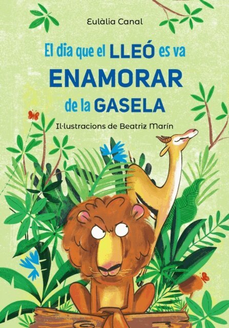 Eulalia Canal - El dia que el lleo es va enamorar de la gasela, E-bok