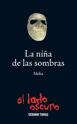Moka - La Niña de Las Sombras, Häftad. Tillgänglighet: Tillfälligt slut