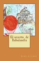 Tomas Sanchez Sanchez - El secreto de Babulandia, Häftad. Tillgänglighet: Lägg i varukorg