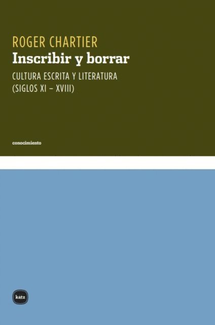 Roger Chartier - Inscribir y borrar, E-bok