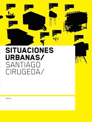 Santiago Cirugeda - Situaciones Urbanas, Häftad. Tillgänglighet: Tillfälligt slut