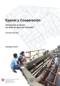 Epanet y Cooperacion. Introduccin al clculo de redes de agua por ordenador