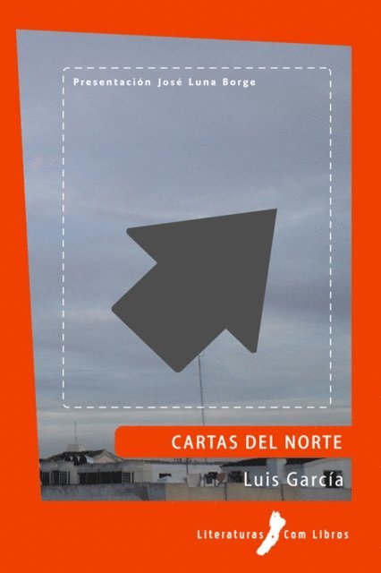Luis Garcia - Cartas del Norte, E-bok